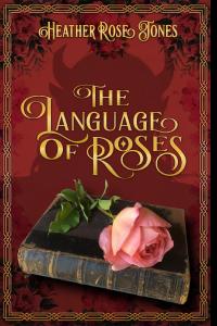 cover image for The Language of Roses